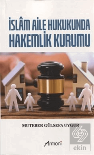 İslam Aile Hukukunda Hakemlik Kurumu