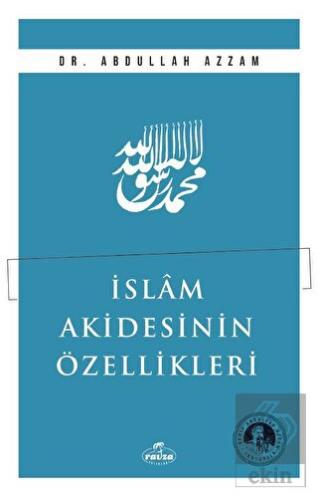 İslam Akidesinin Özellikleri