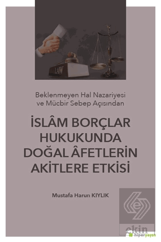 İslam Borçlar Hukukunda Doğal Afetlerin Akitlere E