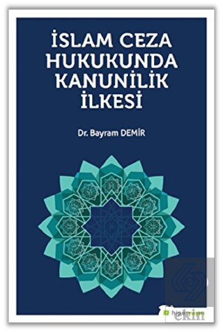 İslam Ceza Hukunda kanunilik İlkesi