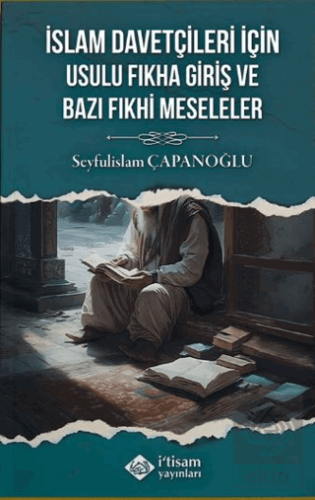 İslam Davetçileri İçin Usulu Fıkha Giriş Ve Bazı F