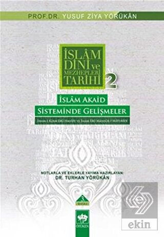 İslam Dini ve Mezhepleri Tarihi 2: İslam Akaid Sis