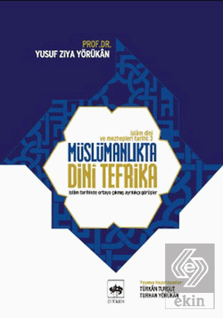 İslam Dini ve Mezhepleri Tarihi 3: Müslümanlıkta D