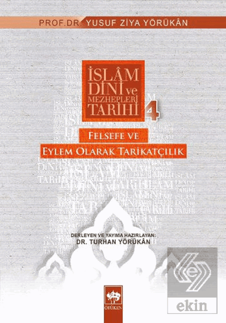 İslam Dini ve Mezhepleri Tarihi 4: Felsefe ve Eyle