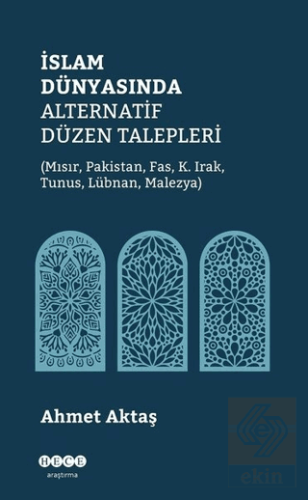 İslam Dünyasında Alternatif Düzen Talepleri