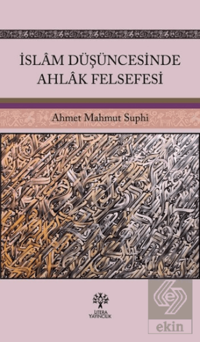 İslam Düşüncesinde Ahlak Felsefesi