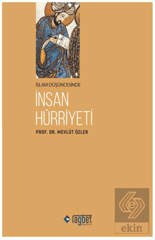 İslam Düşüncesinde İnsan Hürriyeti