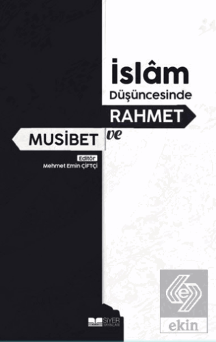 İslam Düşüncesinde Rahmet ve Musibet