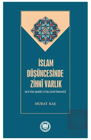 İslam Düşüncesinde Zihni Varlık