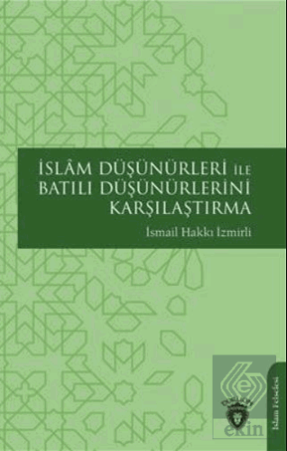 İslam Düşünürleri İle Batılı Düşünürlerini Karşıla