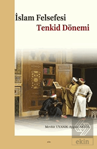 İslam Felsefesi - Tenkid Dönemi