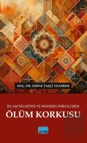 İslam Felsefesi ve Modern Psikolojide Ölüm Korkusu