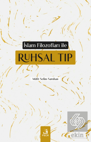 İslam Filozofları ile Ruhsal Tıp