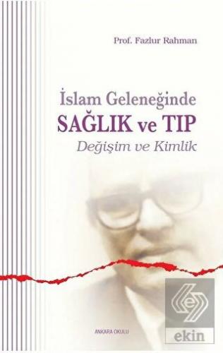 İslam Geleneğinde Sağlık ve Tıp