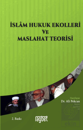 İslam Hukuk Ekolleri ve Maslahat Prensibi