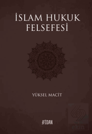 İslam Hukuk Felsefesi