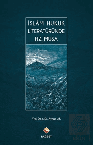 İslam Hukuk Literatüründe Hz. Musa