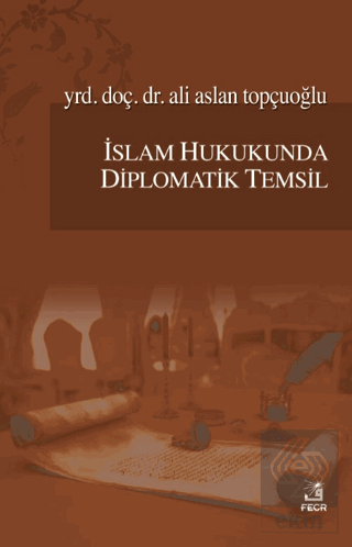 İslam Hukukunda Diplomatik Temsil