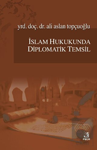 İslam Hukukunda Diplomatik Temsil