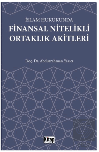 İslam Hukukunda Finansal Nitelikli Ortaklık Akitle