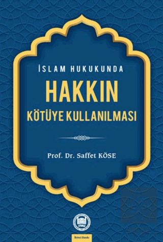 İslam Hukukunda Hakkın Kötüye Kullanılması