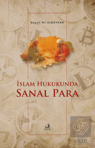 İslam Hukukunda Sanal Para