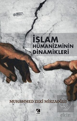 İslam Hümanizminin Dinamikleri