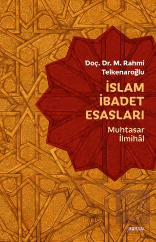 İslam İbadet Esasları