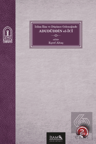 İslam İlim ve Düşünce Geleneğinde Adudüddin el-İci