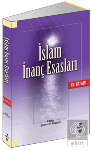 İslam İnanç Esasları El Kitabı