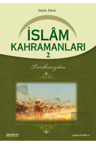 İslam Kahramanları - 2