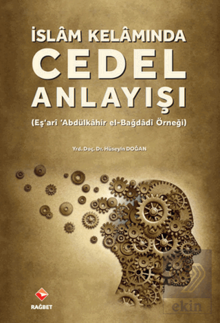 İslam Kelamında Cedel Anlayışı