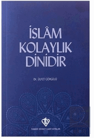 İslam Kolaylık Dinidir