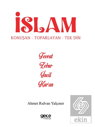 İslam Konuşan Toparlayan Tek Din