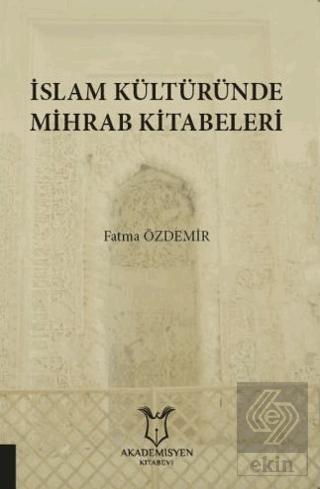 İslam Kültüründe Mihrab Kitabeleri