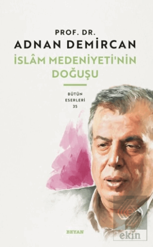 İslam Medeniyeti'nin Doğuşu