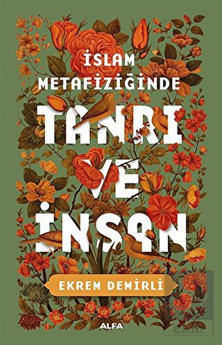 İslam Metafiziğinde Tanrı ve İnsan