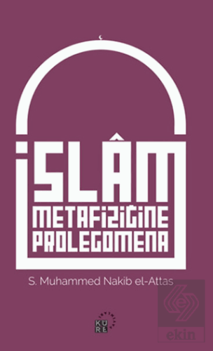 İslam Metafiziğine Prolegomena