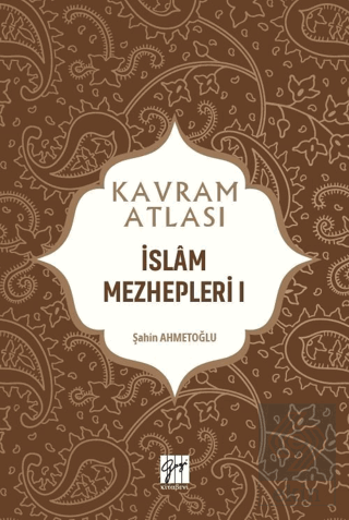 İslam Mezhepleri 1 - Kavram Atlası