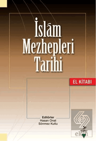 İslam Mezhepleri Tarihi (El Kitabı)