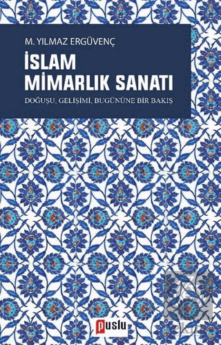 İslam Mimarlık Sanatı