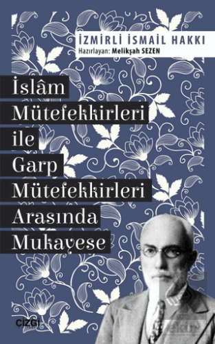 İslam Mütefekkirleri ile Garp Mütefekkirleri Arası