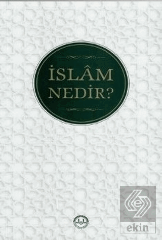 İslam Nedir?