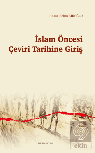 İslam Öncesi Çeviri Tarihine Giriş