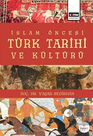 İslam Öncesi Türk Tarihi ve Kültürü