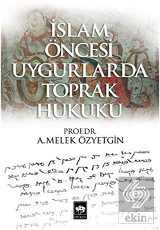 İslam Öncesi Uygurlarda Toprak Hukuku