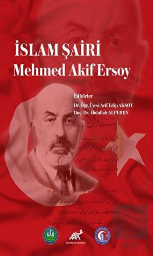 İslam Şairi Mehmed Akif Ersoy