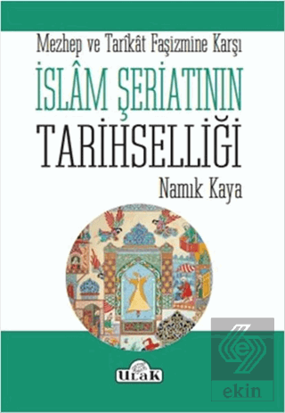 İslam Şeriatının Tarihselliği