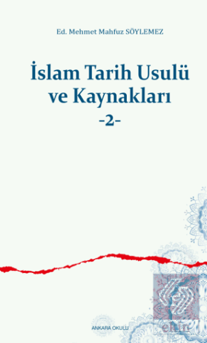 İslam Tarih Usulü ve Kaynakları -2