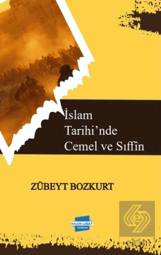 İslam Tarihi'nde Cemel ve Sıffîn